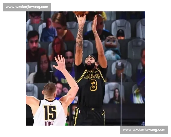 NBA总决赛湖人对决热火戴维斯统治攻防引领冠军之路关键表现解读 NBA总决赛湖人对决热火戴维斯统治攻防引领冠军之路关键表现解读